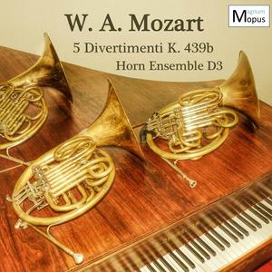 Mozart: Divertimento No. 3, K. 439b: II. Menuetto