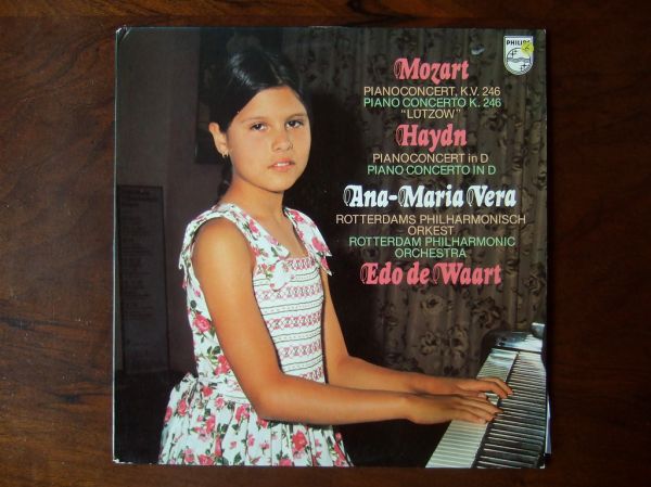 Mozart - Piano Concerto KV246 (Lutzow), Haydn - Piano Concerto in D - Ana-Maria Vera Piano, Rotterdam Phil. Orch., Edo de Waart, Philips 6833 199