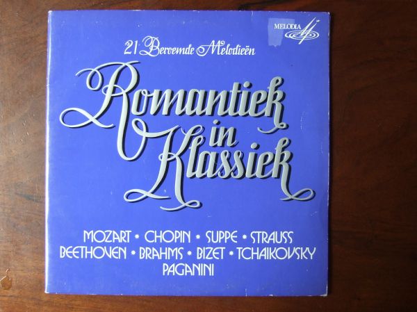 Romantiek in Klassiek - Mozart, Chopin, Suppe, Strauss, Beethoven, Brahms, Bizet, Tchaikovsky, Paganini, Melodia
