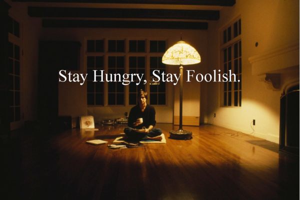 Steve Jobs Zen - Stay Hungry, Stay Foolish