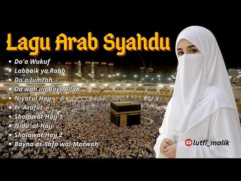 🕋 Lagu Arab Syahdu Terbaru Tentang Haji | Sholawat Menyentuh Hati &amp; Jiwa 2026