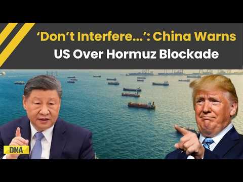 US Iran War: China Warns Donald Trump Over Hormuz Blockade, Says ‘Don’t Interfere…': Israel Iran War