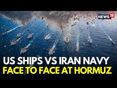US Iran War LIVE | Iran Vs US Ships Fcae Off At Strait Of Hormuz | Trump Iran War | US Navy | N18G