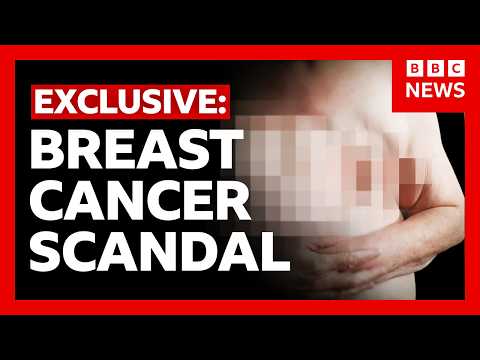 Breast Cancer Scandal: Exposing The Harm | BBC News