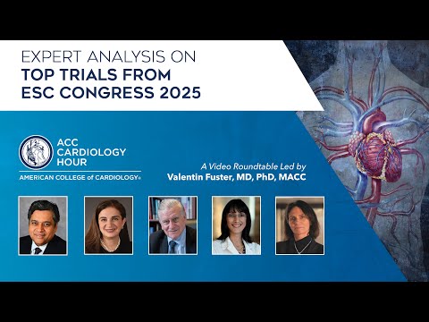 ACC Cardiology Hour from ESC 2025