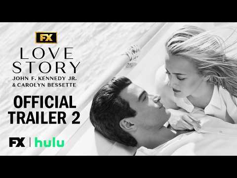 Love Story: John F. Kennedy Jr. &amp; Carolyn Bessette | Official Trailer 2 | FX