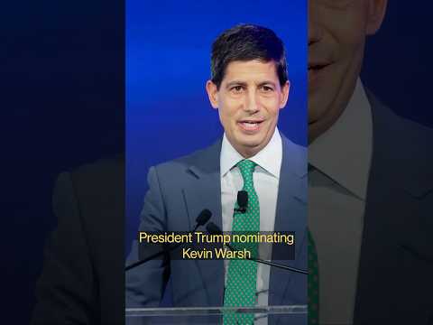 Trump Picks Kevin Warsh to Lead the Federal Reserve