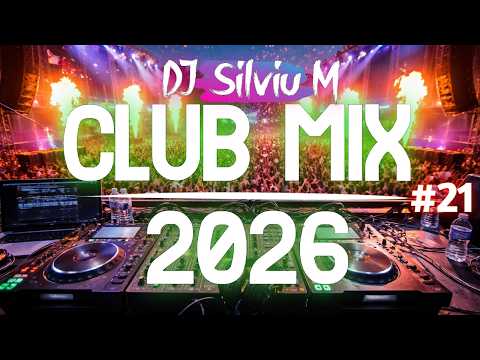 Music Mix 2026 #21 Party Club Dance 2026 | Best Remixes Of Popular Songs 2025 MEGAMIX (DJ Silviu M)