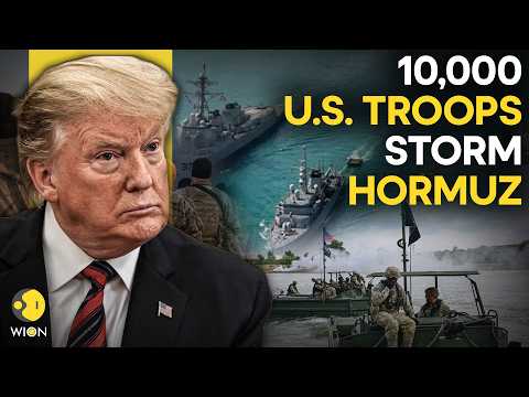 US-Iran War LIVE: Trump Deploys 10,000 US Troops For Strait Of Hormuz Blockade | WION Live