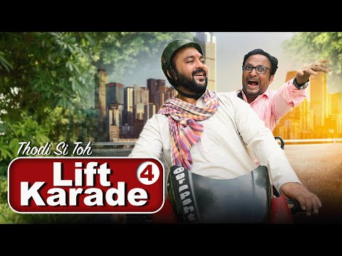 Thodi Si Toh...Lift Karade Part 4 || थोड़ी सी तो लिफ्ट करा दे पार्ट ४ || Nazarbattu Shorts