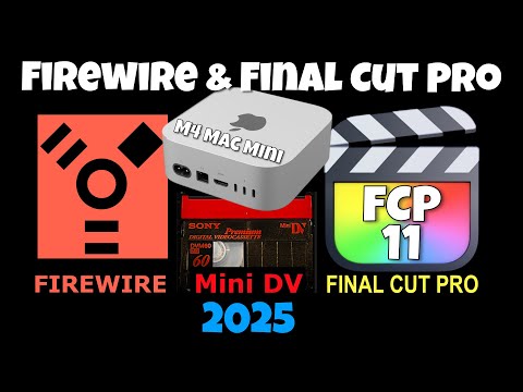 Capturing Mini DV Tapes via Firewire in Final Cut Pro 11.1 on an M4 Mac mini in 2025