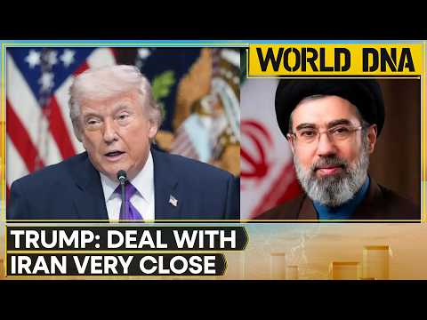 US-Iran WAR: Trump's Big Update On Peace Talks, Says 'Deal With Iran Very Close' | DNA