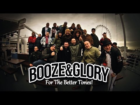 BOOZE &amp; GLORY  - "For the Better Times" - Official Video (HD)
