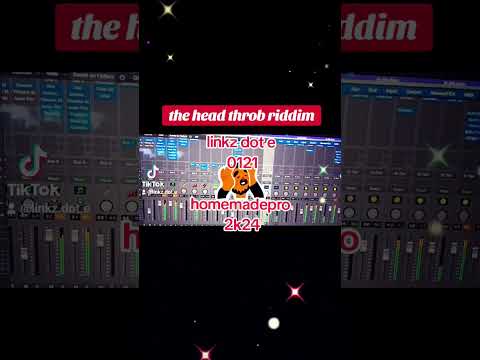 the head throb riddim linkz dot e 0121 dancehall riddims homemadepro 2k24