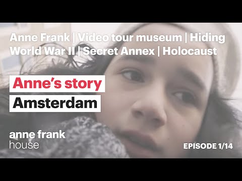 Amsterdam | Episode 1 | Anne's story | Anne Frank House