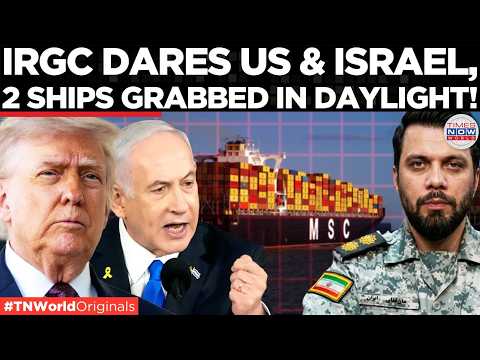 HORMUZ SHOCK: Iran Captures Israel-Linked Ship, Warns US ‘Ready For War’ | US-Iran War