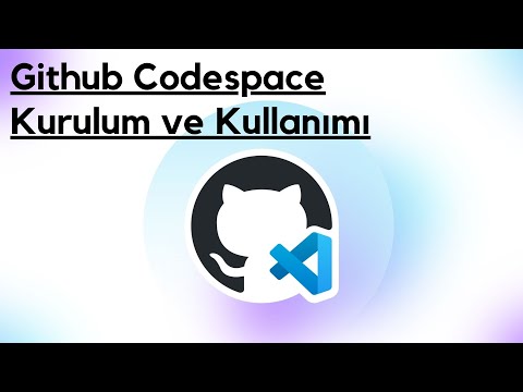 Github Codespaces Nedir? Kurulum ve Kullanımı
