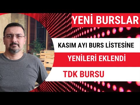 YENİ BURSLAR KASIM AYI LİSTESİNE EKLENDİ. (TDK BURS BAŞVURUSU)