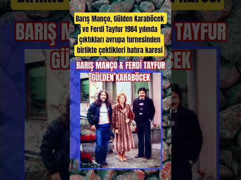 Barış Manço, Gülden Karaböcek ve Ferdi Tayfur 1984 yılında çıktıkları avrupa turnesinden bir kare