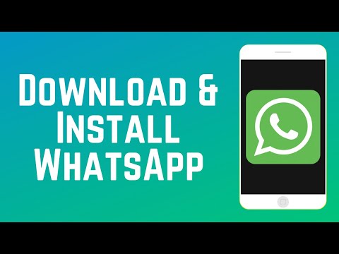 How to Download and Install WhatsApp Mobile App