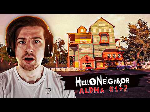 So I replayed the original Hello Neighbor Alpha 1 and 2..
