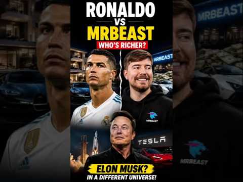 Ronaldo vs MrBeast vs Elon Musk — Who's Actually Richer?#shorts