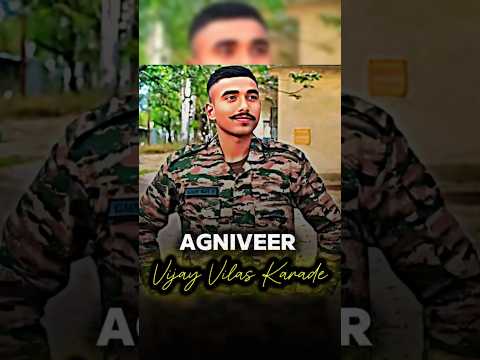 सर्वोच्च बलिदान 🛐💐🫡 Agniveer Vijay Vilas Karade || Accident during training #army #shorts #ytshorts