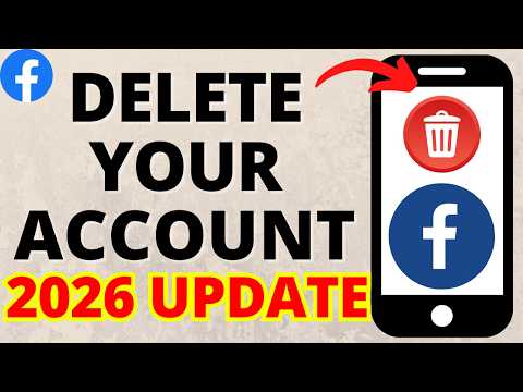 How to Delete Your Facebook Account - 2026 Update