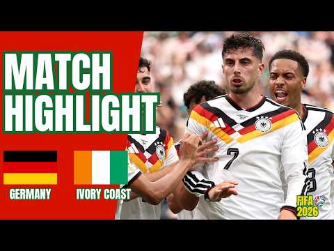 Germany vs Ivory Coast 🔥 FIFA World Cup 2026 | Full Match Highlights | Germany vs Ivory Coast Today