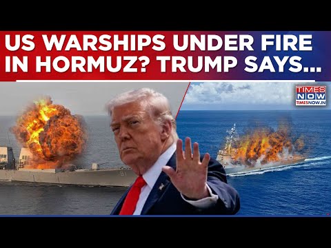 Iran War Update: 3 US Warships Come Under Fire In Strait Of Hormuz, Trump Says 'No Damage'
