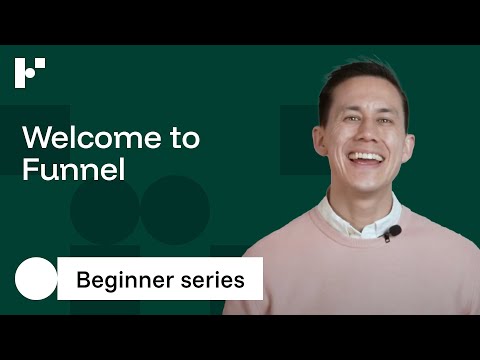 Welcome to Funnel