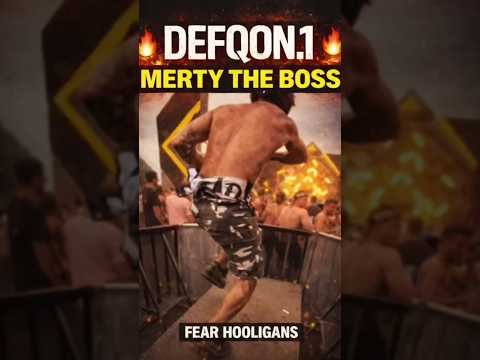 🔥 DEFQON.1 | MERTY THE BOSS – FEAR HOOLIGANS